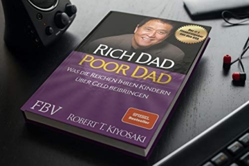 Rich Dad Poor Dad: Was die Reichen ihren Kindern über Geld beibringen - 3