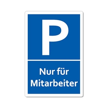 Nur für Mitarbeiter Parkplatzschild 20 x 30 cm aus stabiler PVC Hartschaumplatte 3mm Parkplatz Schild für Angestellte / Beschäftigte UV-Schutz von STROBO - 1
