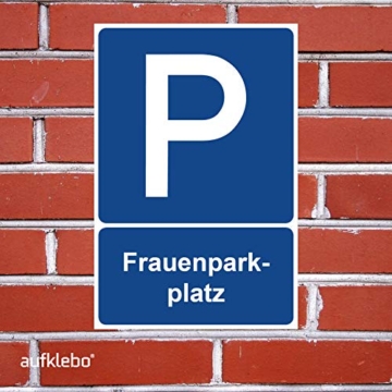 Parkplatzschild Frauenparkplatz Parken Schild Blau 30 x 20 x 0,3 cm Kunststoff Parkplatzmakierung Parken Parkplatzschilder Parkplatz Hinweisschild, Verbotsschild, Parkplatz Freihalten - 4