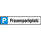 Parkplatzschild Symbol: P, Text: Frauenparkplatz, Alu geprägt, Größe 52x11 cm - 1