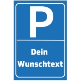 Personalisierbares Parkplatzschild mit eigenem Wunschtext, Schild mit eigenem Text, Schild mit Parkplatz-Motiv ,verschiedene Größen | Made in Germany | (DIN A4 (21 cm x 29,7 cm)) - 1