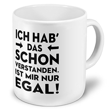printplanet XXL Riesen-Tasse mit Spruch: I hab das Schon verstanden. Ist Mir nur egal! - Kaffeebecher, Sprüchebecher Becher, Mug - 1